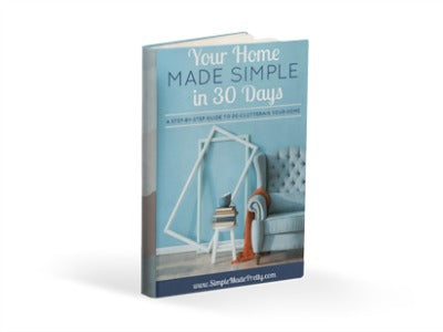 Your Home Made Simple in 30 Days EBook