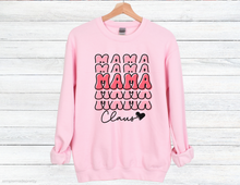 Load image into Gallery viewer, Mama Claus Sweatshirt | Mama Sweatshirt | Christmas Shirt | Christmas Sweatshirt | Trendy Christmas Sweatshirt | Family Christmas Shirts