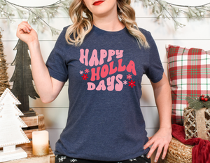 Happy Holla Days Shirt | Holidays Short Sleeve T-Shirt | Christmas Tee | Christmas Women's Tee | Woman's Shirt | Christmas T-Shirt | Tees