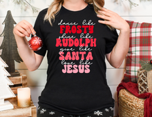 Load image into Gallery viewer, Dance Like Frosty, Shine Like Rudolph, Give Like Santa, Love Like Jesus Shirt | Trendy Short Sleeve T-Shirt | Tee | Cute Tee