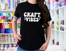 Load image into Gallery viewer, Craft Vibes Shirt | Trendy Short Sleeve T-Shirt | Maker Tee | Cute Women&#39;s Tee | Woman&#39;s Shirt | Crafty T-Shirt | Tees