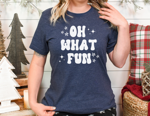 Oh What Fun Christmas | Short Sleeve T-Shirt | Christmas Tee | Women's Tee | Woman's Christmas Shirt | Holiday T-Shirt | Tees