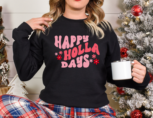 Happy Holidays Sweatshirt | Holla Days Sweatshirt | Christmas Shirt | Christmas Sweatshirt | Trendy Christmas Sweatshirt | Cute Sweatshirt