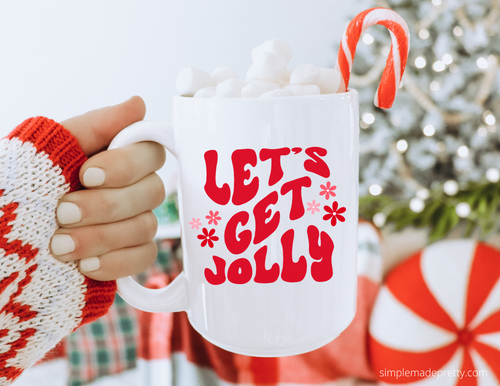 Let's Get Jolly Mug | 15oz Mug | Christmas Mug | Holly Jolly Mug | Holiday Mug