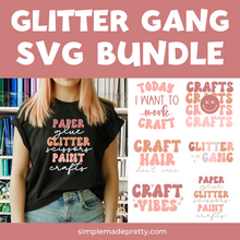 Load image into Gallery viewer, Glitter Gang SVG PNG Bundle | Glitter Crafts SVG | T-Shirt Svg | Glitter Svg | Glitter Crafts Svg | Crafts Svg | Png File