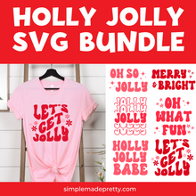 Load image into Gallery viewer, Holly Jolly SVG Bundle - Holly Jolly Svg, Let&#39;s Get Jolly Svg, Oh So Jolly Cricut cut files - SVG &amp; PNG