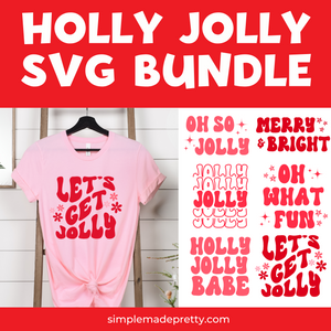 Holly Jolly SVG Bundle - Holly Jolly Svg, Let's Get Jolly Svg, Oh So Jolly Cricut cut files - SVG & PNG