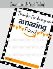 Load image into Gallery viewer, Amazing Gift Card for Friend - Friendship Card - Best Friend Gift - Instant Download