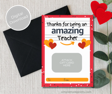 Load image into Gallery viewer, PDF: Teacher Valentine&#39;s Day Amazon Gift Cardholder - Teacher Valentine&#39;s Card - Teacher Valentine&#39;s Gift Tag - Instant Download