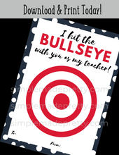 Load image into Gallery viewer, Bullseye Gift Card - Teacher Appreciation Card - Teacher Appreciation Gift Tag - Instant Download